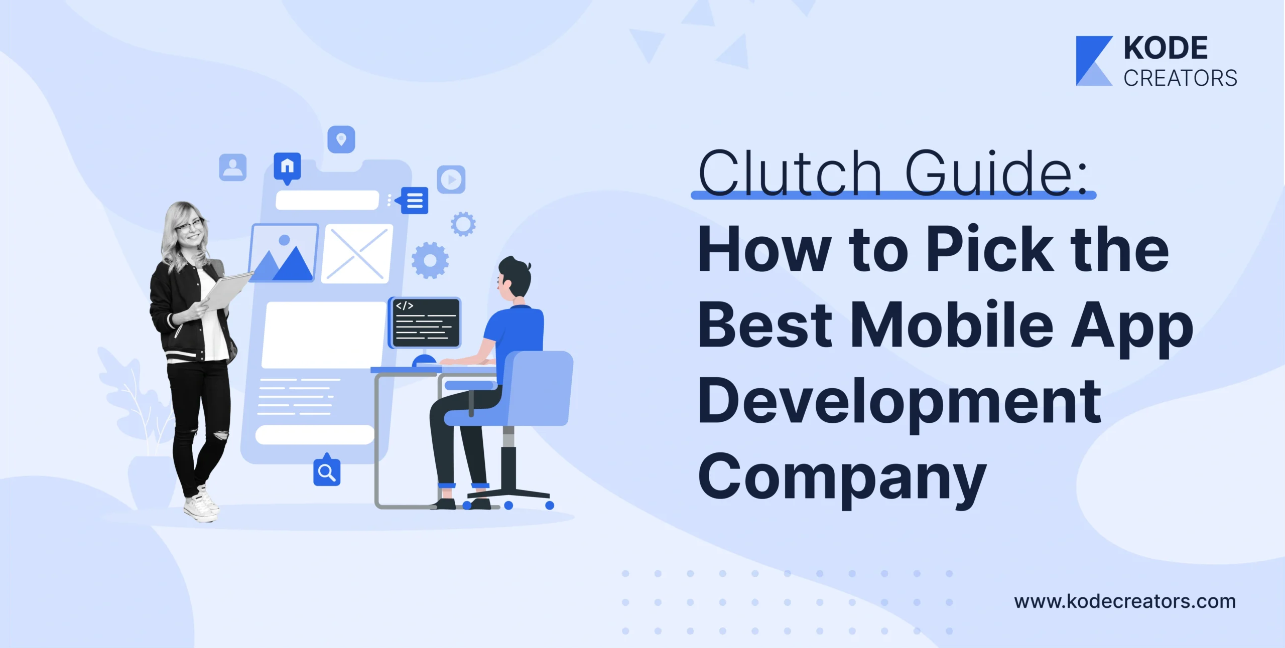 How to Choose The Right Mobile App Development Company From Clutch
