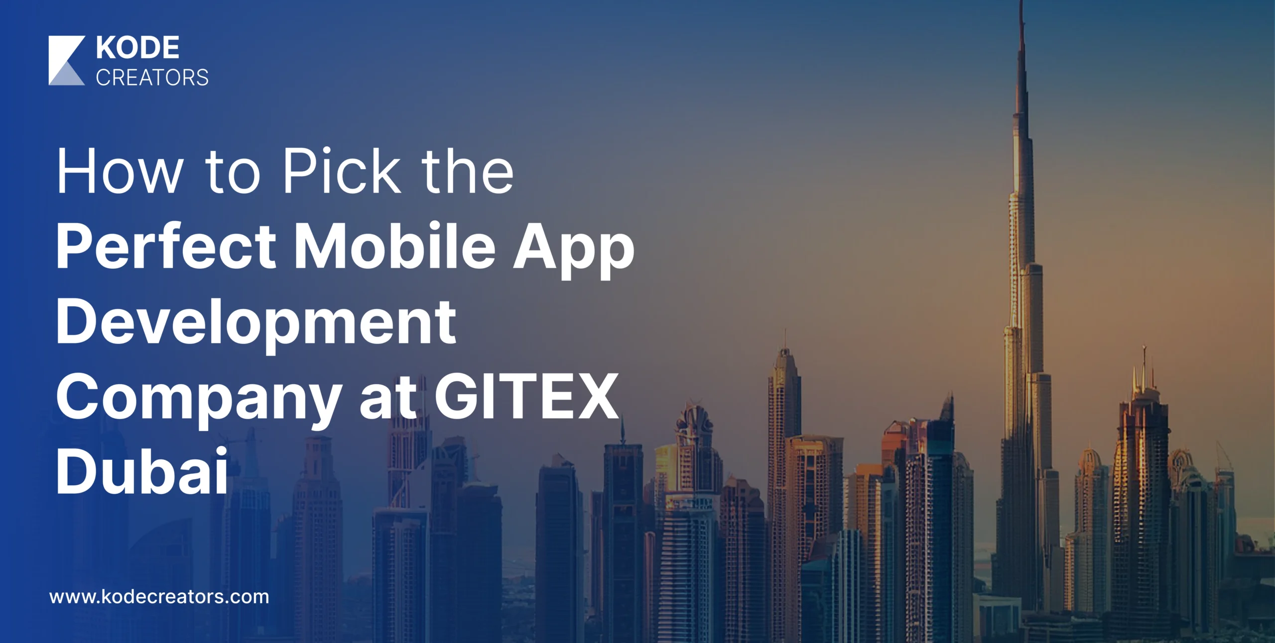 How to Find the Right Mobile App Development Company from Gitex 2024 Dubai